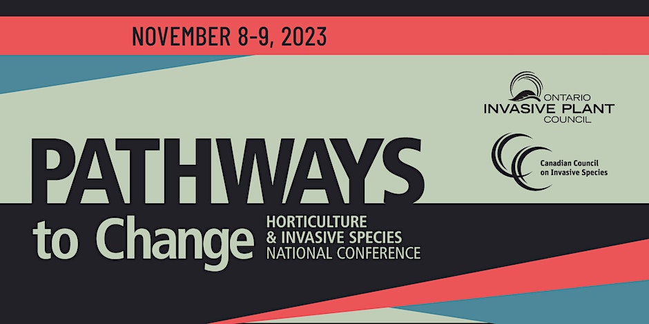 Pathways to Change: Horticulture and Invasive Species National Conference